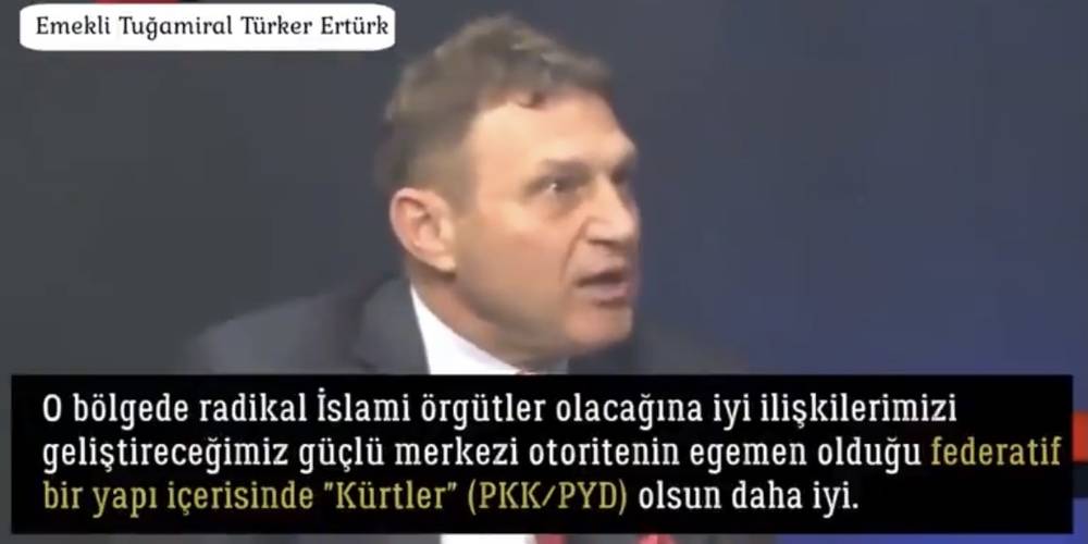 ‘Montrö bilirisi’nde imzası olan Emekli Tuğamiral Türker Ertürk'ün sözleri tekrar gündemde: “Sınırımızda PYD olsun daha iyi”