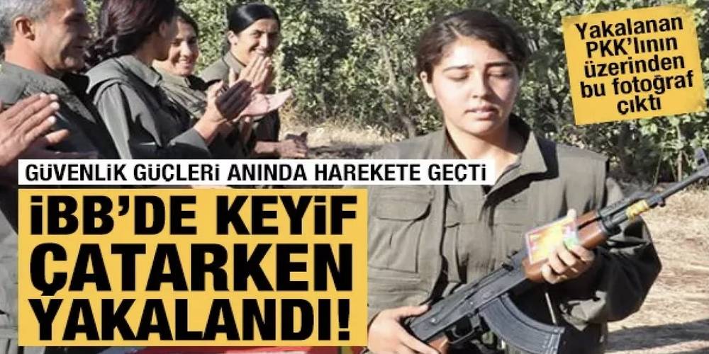 Dağdan İBB’ye… Eli keleşli PKK'lı, Ekrem İmamoğlu’nun çalışanı çıktı!