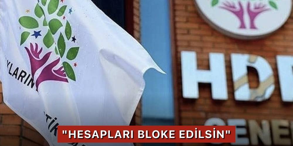 Yargıtay Başsavcısı'ndan HDP talebi: "Hesapları bloke edilsin"