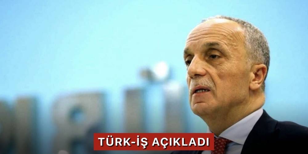 Türk-İş Genel Başkanı Ergün Atalay'dan asgari ücret açıklaması: Bugün pazarlığa 7 bin 785 TL'den başlayacağız!