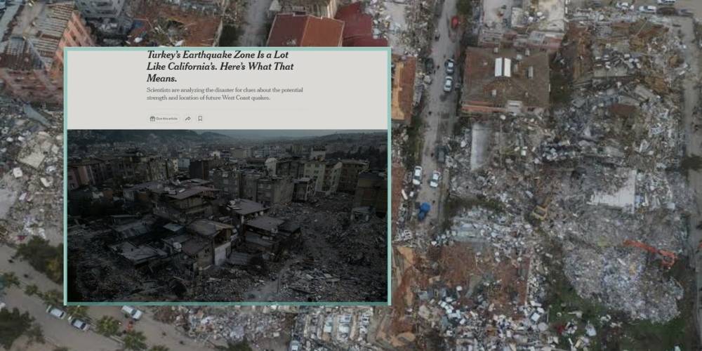 New York Times: Türkiye'nin deprem bölgesi, Kaliforniya'ya çok benziyor