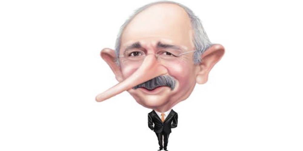 CHP Genel Başkanı Kemal Kılıçdaroğlu’nun yalanları