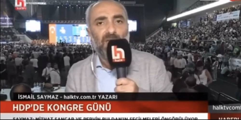 Halk TV’den İsmail Saymaz, PKK sloganları atılan HDP kongresini toz pembe göstermeye çalıştı