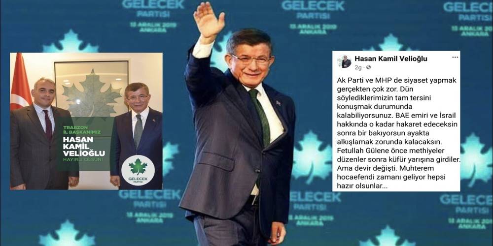 Gelecek Partisi Genel Başkanı Ahmet Davutoğlu’nun İl Başkanı FETÖ elebaşı Fetullah Gülen’i bekliyor…