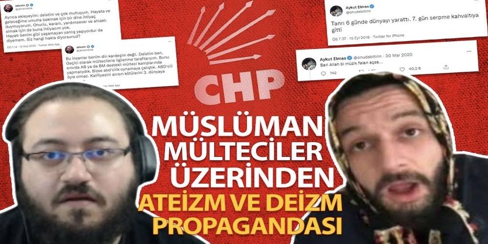 CHP, İslam düşmanlığında taktik değiştirdi: Hedef İslamiyet, rehber sapkın fenomenler, malzeme mülteciler