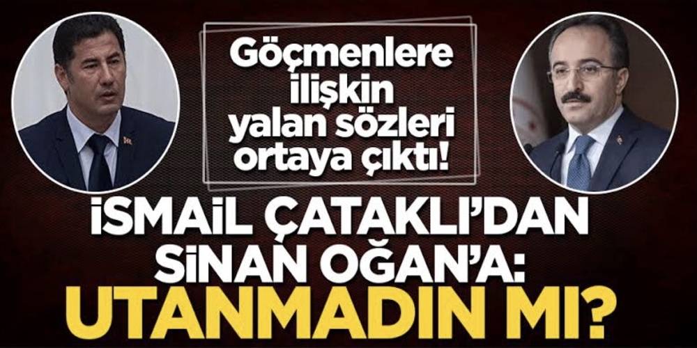 İçişleri Bakan Yardımcısı Çataklı'dan Sinan Oğan'a 'göçmen' tepkisi: “Utanmadın mı?”