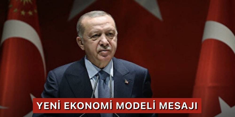 Cumhurbaşkanı Erdoğan'dan yeni ekonomi modeli mesajı: Büyümeyi esas alan ekonomi modelinin müspet etkilerini her alanda görüyoruz!