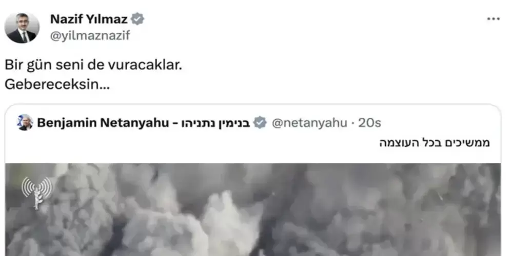 Milli Eğitim Bakan Yardımcısı Nazif Yılmaz'dan Netanyahu'ya: 'Bir gün seni de vuracaklar...'